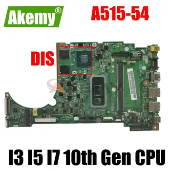 DA0ZAWMB8E0 DA0ZAWMB8G0 I3 I5 I7, 10. Gen CPU, 4GB RAM Mātesplati par ACER ASPIRE 5 A515-54 A315-55G A515-54G Klēpjdators mātesplatē